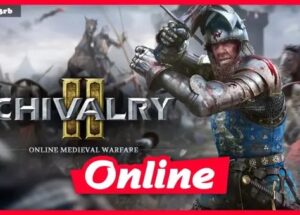 Chivalry II v1.0.48.0 + OnLine Download