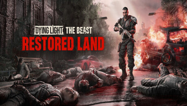 Dying Light The Beast Restored Land Edition-TENOKE Download 