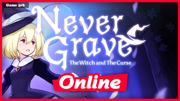 Never Grave: The Witch and The Curse v1.3c.s0.2323220 Download 