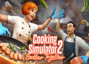Cooking Simulator 2 Better Together Free Download (v1.9.3-P2P)