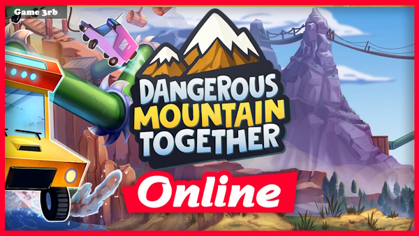 Dangerous Mountain Together + OnLine Download 