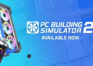 PC Building Simulator 2 v1.15.06-P2P Download