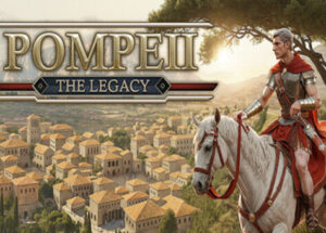 Pompeii The Legacy Free Download