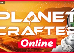 The Planet Crafter + Online Download