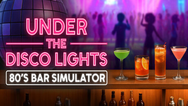 Under the Disco Lights 80s Bar Simulator Download