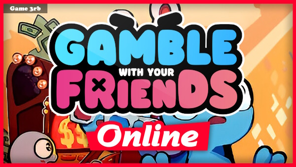 Gamble With Your Friends v1.0.4 + OnLine Download 
